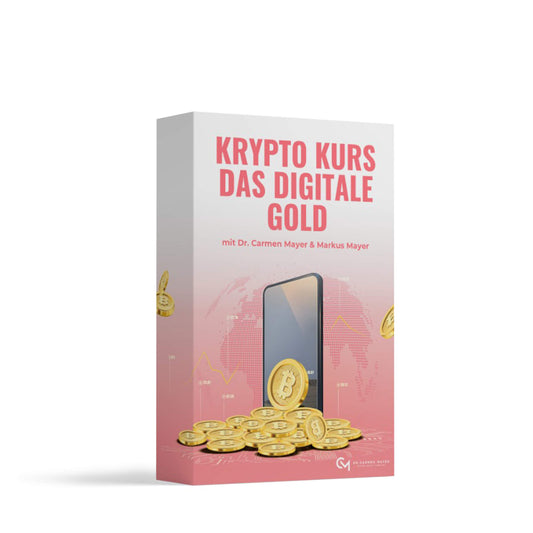 Kryptokurs - das digitale Gold