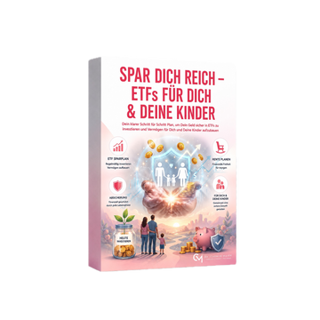 Spar Dich reich - ETFs für Dich & Deine Kinder